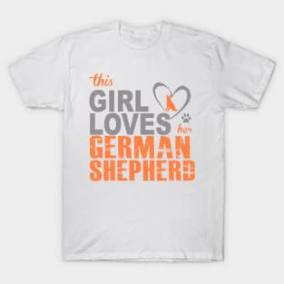 This girl lover her German Shepherd Dog! Especially for GSD owners! T-Shirt